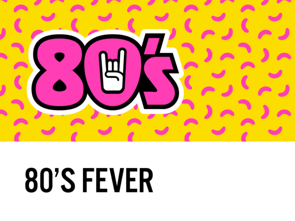 80’s FEVER